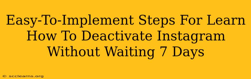 Easy-To-Implement Steps For Learn How To Deactivate Instagram Without Waiting 7 Days