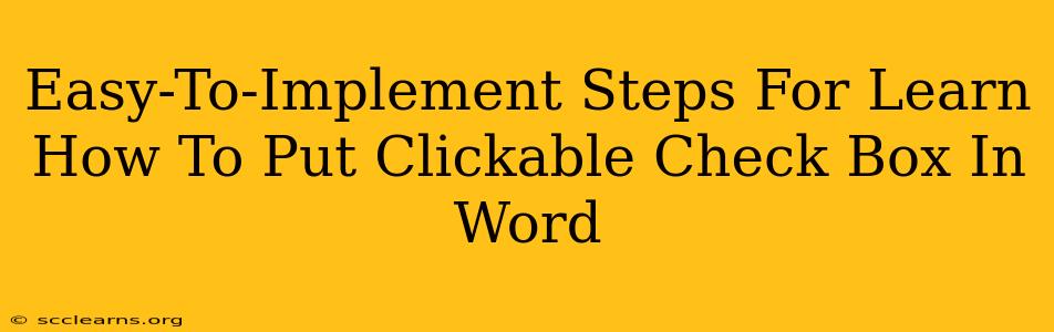 Easy-To-Implement Steps For Learn How To Put Clickable Check Box In Word