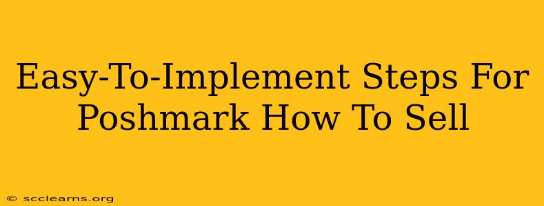 Easy-To-Implement Steps For Poshmark How To Sell