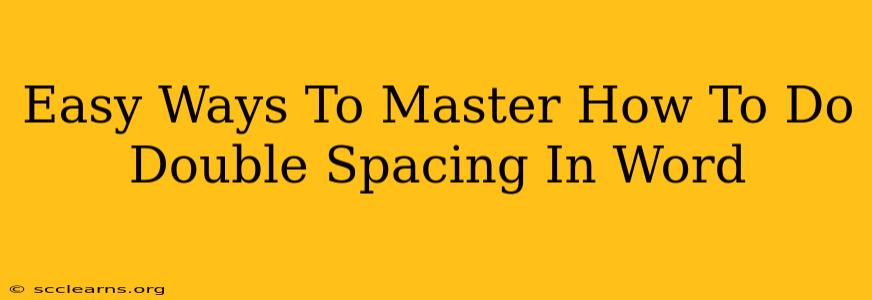 Easy Ways To Master How To Do Double Spacing In Word