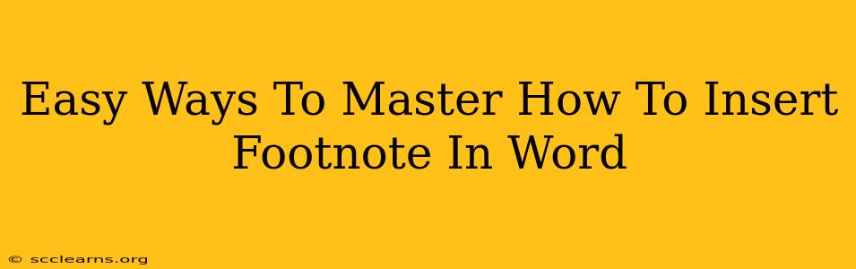 Easy Ways To Master How To Insert Footnote In Word