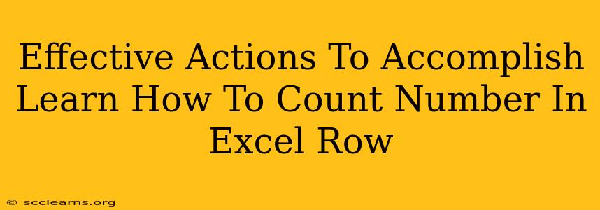 Effective Actions To Accomplish Learn How To Count Number In Excel Row