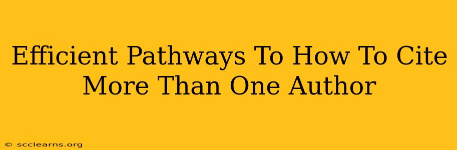 Efficient Pathways To How To Cite More Than One Author