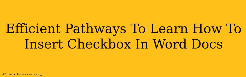 Efficient Pathways To Learn How To Insert Checkbox In Word Docs