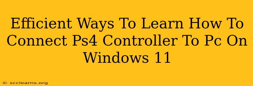 Efficient Ways To Learn How To Connect Ps4 Controller To Pc On Windows 11