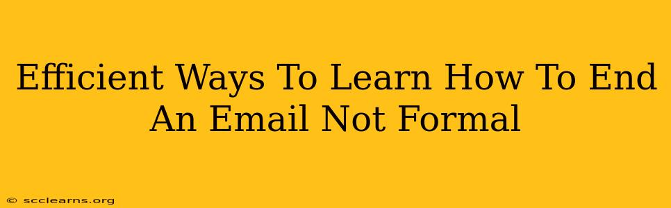 Efficient Ways To Learn How To End An Email Not Formal