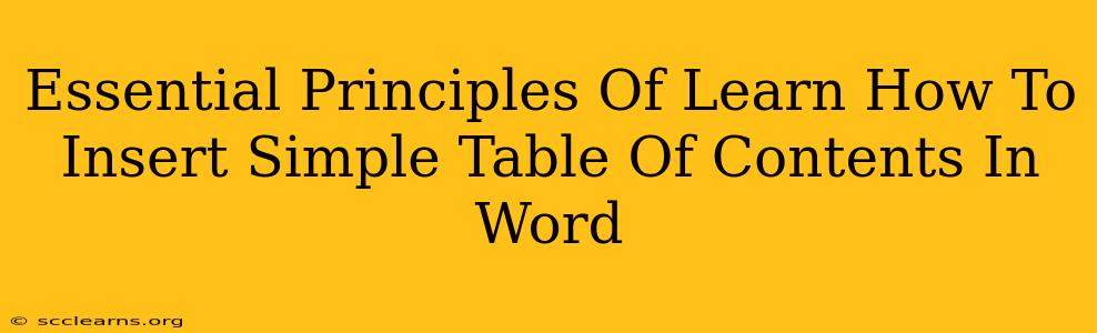 Essential Principles Of Learn How To Insert Simple Table Of Contents In Word