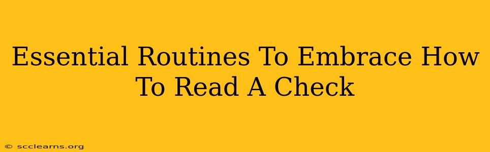 Essential Routines To Embrace How To Read A Check