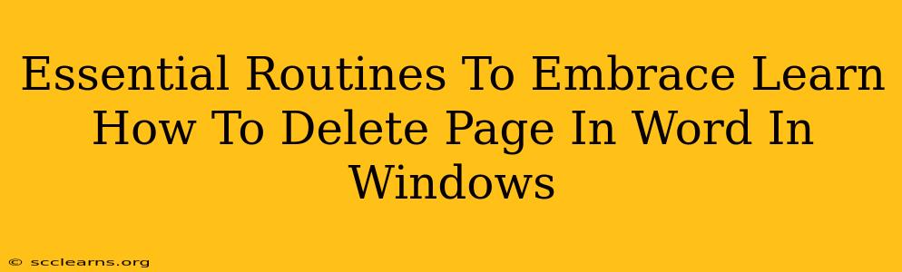 Essential Routines To Embrace Learn How To Delete Page In Word In Windows