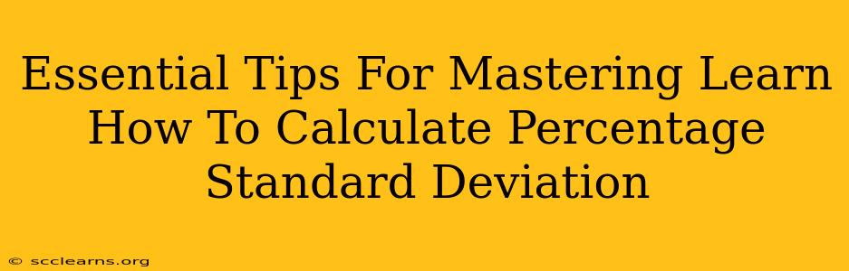 Essential Tips For Mastering Learn How To Calculate Percentage Standard Deviation