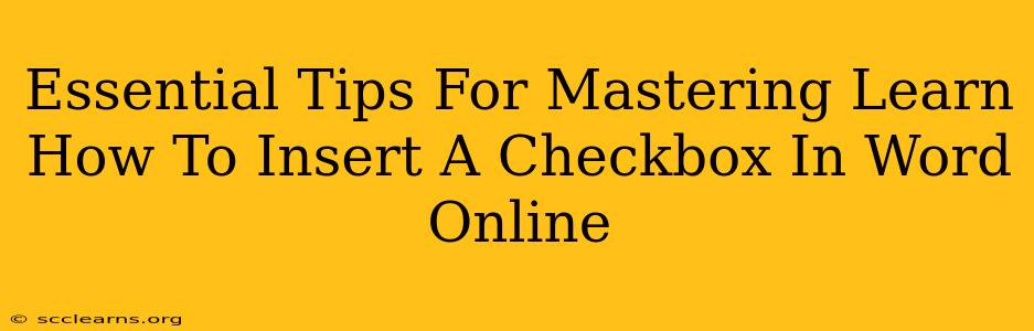 Essential Tips For Mastering Learn How To Insert A Checkbox In Word Online