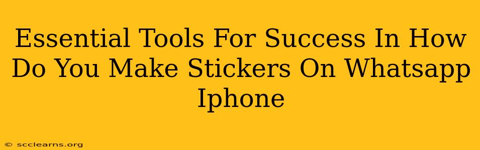 Essential Tools For Success In How Do You Make Stickers On Whatsapp Iphone