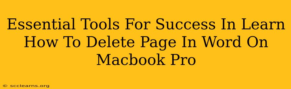 Essential Tools For Success In Learn How To Delete Page In Word On Macbook Pro