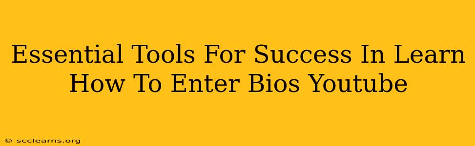 Essential Tools For Success In Learn How To Enter Bios Youtube