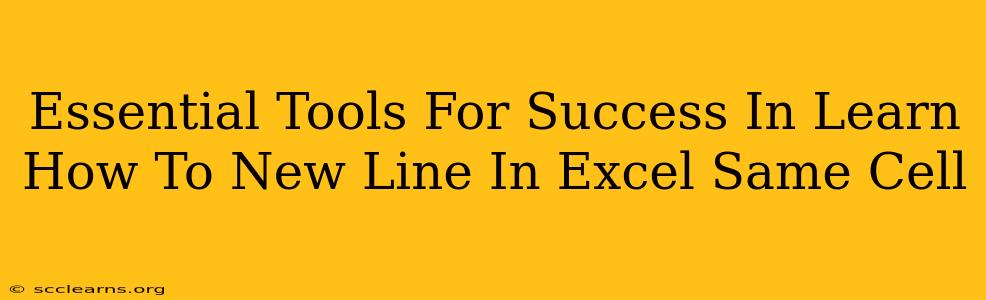 Essential Tools For Success In Learn How To New Line In Excel Same Cell