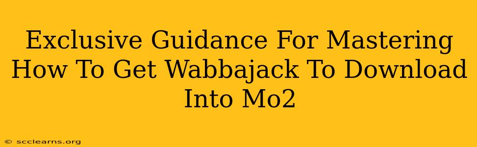 Exclusive Guidance For Mastering How To Get Wabbajack To Download Into Mo2