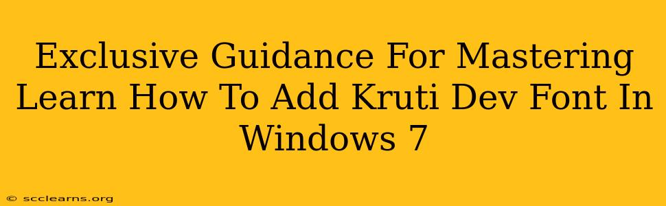 Exclusive Guidance For Mastering Learn How To Add Kruti Dev Font In Windows 7