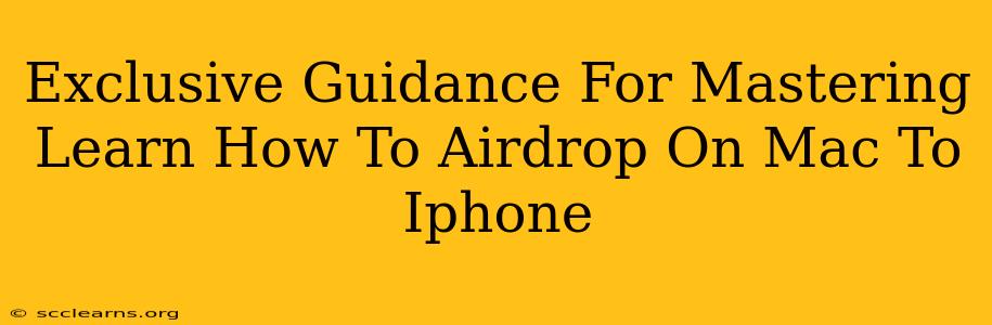 Exclusive Guidance For Mastering Learn How To Airdrop On Mac To Iphone