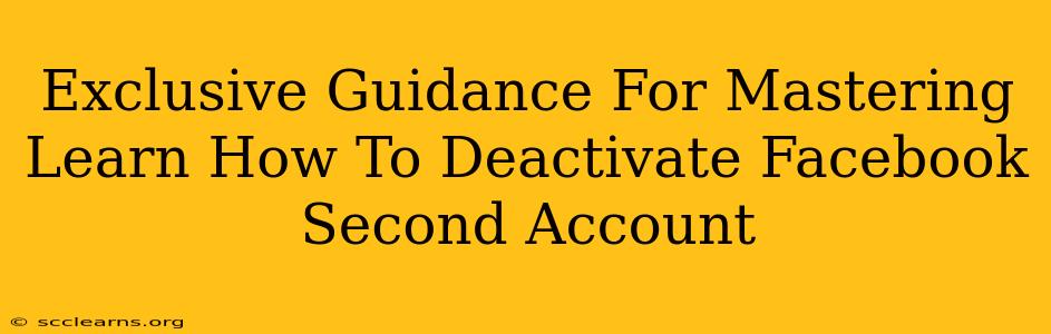 Exclusive Guidance For Mastering Learn How To Deactivate Facebook Second Account