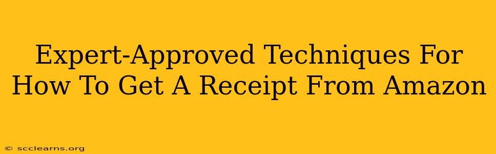 Expert-Approved Techniques For How To Get A Receipt From Amazon