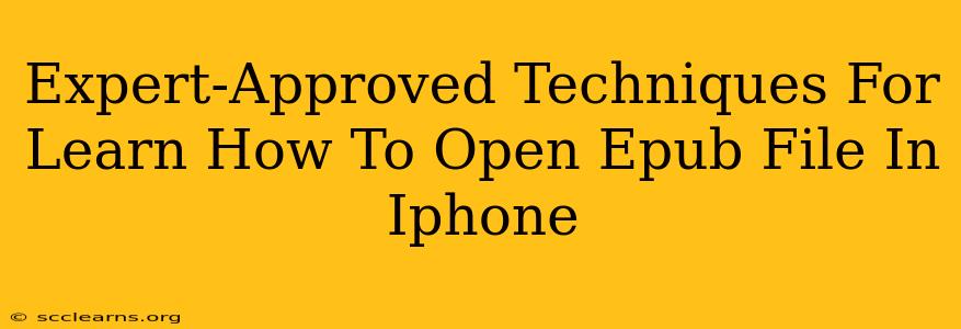 Expert-Approved Techniques For Learn How To Open Epub File In Iphone