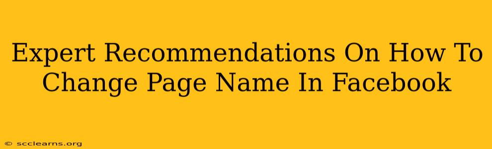 Expert Recommendations On How To Change Page Name In Facebook