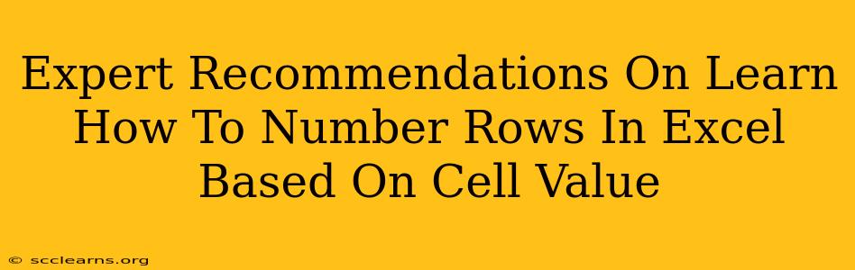 Expert Recommendations On Learn How To Number Rows In Excel Based On Cell Value