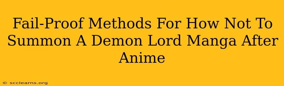 Fail-Proof Methods For How Not To Summon A Demon Lord Manga After Anime