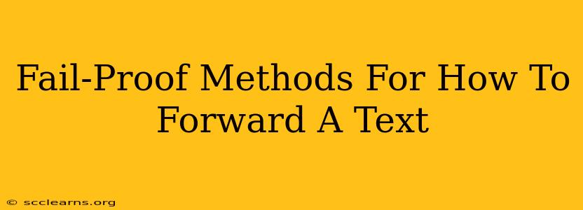 Fail-Proof Methods For How To Forward A Text