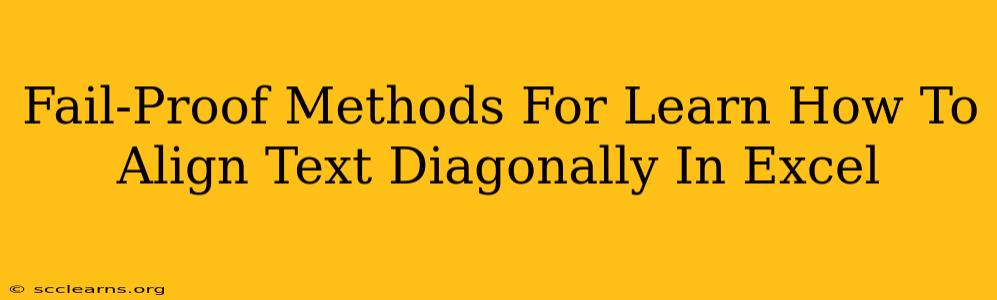 Fail-Proof Methods For Learn How To Align Text Diagonally In Excel