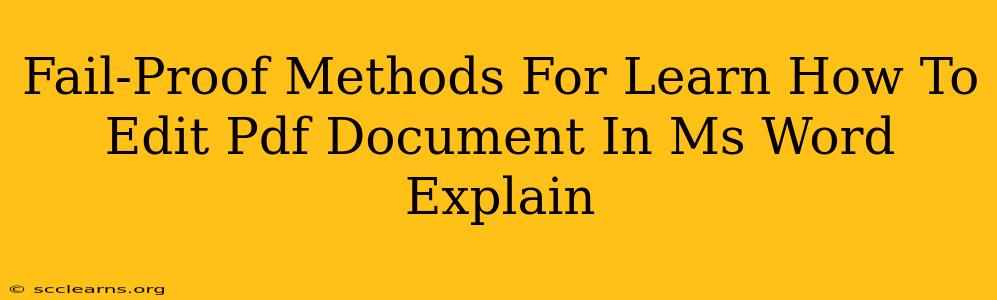 Fail-Proof Methods For Learn How To Edit Pdf Document In Ms Word Explain