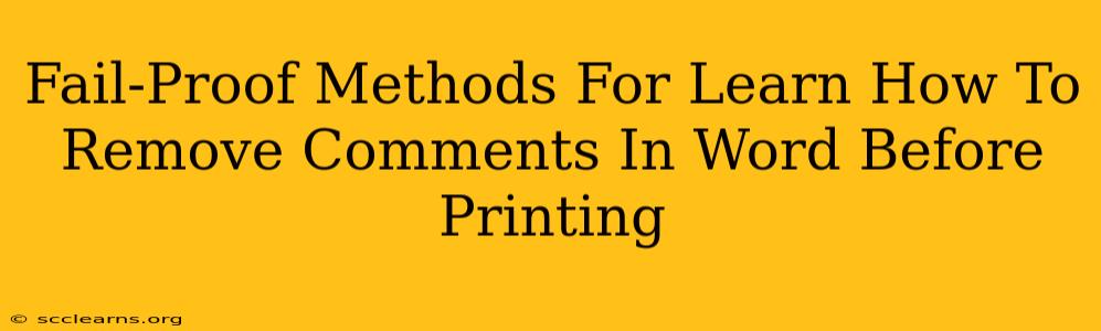 Fail-Proof Methods For Learn How To Remove Comments In Word Before Printing