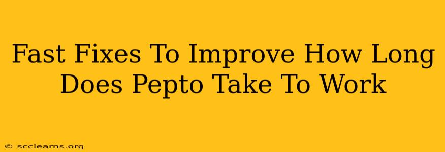 Fast Fixes To Improve How Long Does Pepto Take To Work