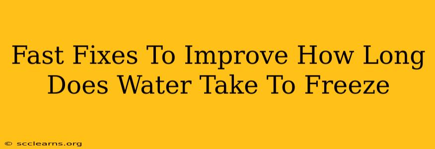 Fast Fixes To Improve How Long Does Water Take To Freeze