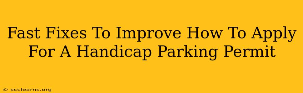 Fast Fixes To Improve How To Apply For A Handicap Parking Permit