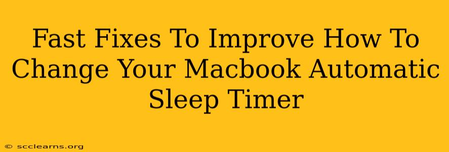 Fast Fixes To Improve How To Change Your Macbook Automatic Sleep Timer