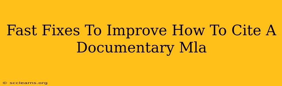 Fast Fixes To Improve How To Cite A Documentary Mla