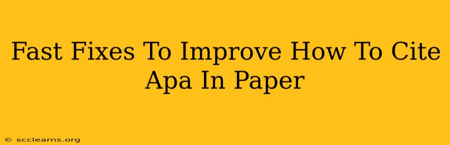 Fast Fixes To Improve How To Cite Apa In Paper