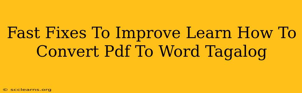 Fast Fixes To Improve Learn How To Convert Pdf To Word Tagalog