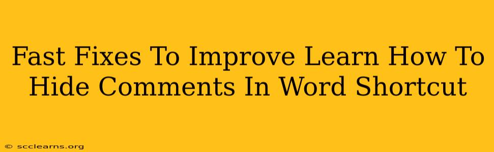 Fast Fixes To Improve Learn How To Hide Comments In Word Shortcut