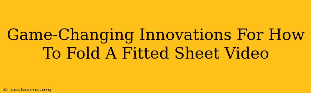 Game-Changing Innovations For How To Fold A Fitted Sheet Video