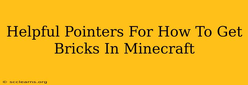 Helpful Pointers For How To Get Bricks In Minecraft