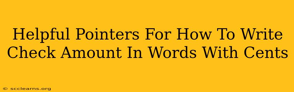 Helpful Pointers For How To Write Check Amount In Words With Cents