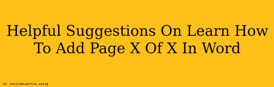 Helpful Suggestions On Learn How To Add Page X Of X In Word