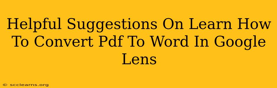 Helpful Suggestions On Learn How To Convert Pdf To Word In Google Lens