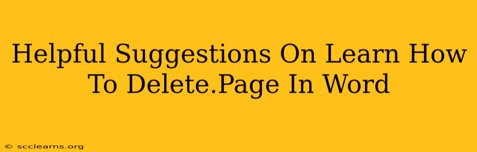 Helpful Suggestions On Learn How To Delete.Page In Word