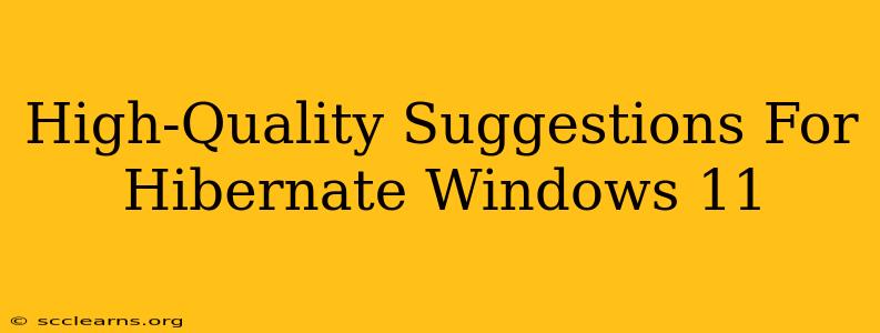 High-Quality Suggestions For Hibernate Windows 11