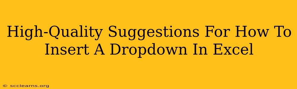 High-Quality Suggestions For How To Insert A Dropdown In Excel