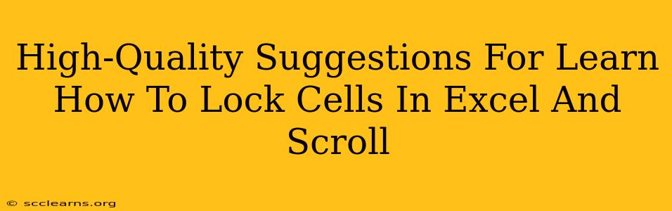 High-Quality Suggestions For Learn How To Lock Cells In Excel And Scroll