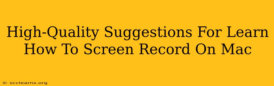 High-Quality Suggestions For Learn How To Screen Record On Mac